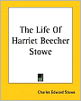 The Life of Harriet Beecher Stowe