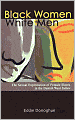 Black Women/White Men: The Sexual Exploitation of Female Slaves in the Danish West Indies