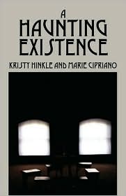 A Haunting Existence