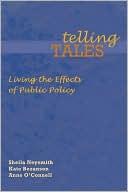 Telling Tales: Living the Effects of Public Policy