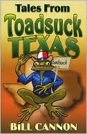 Tales from Toadsuck Texas
