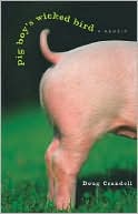Pig Boy's Wicked Bird