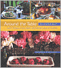 Around the Table: Easy Menus for Cozy Entertaining at Home