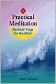 Practical Meditation: Spiritual Yoga for the Mind