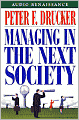Managing in the Next Society