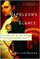 Napoleon's Glance by William Duggan: Book Cover