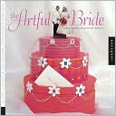 The Artful Bride: Simple, Handmade Wedding Projects