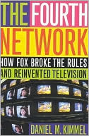 download Fourth Network : How FOX Broke the Rules and Reinvented Television book
