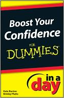 download Boost Your Confidence In A Day For Dummies book