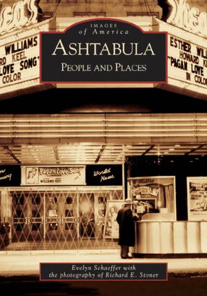 Ashtabula, Ohio: People and Places
