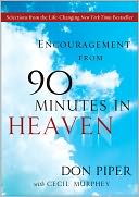 Encouragement from 90 Minutes in Heaven by Don Piper: NOOK Book Cover