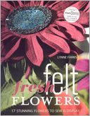 download Fresh Felt Flowers : 17 Stunning Flowers to Sew and Display book