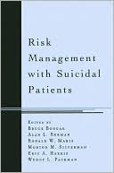 Risk Management with Suicidal Patients