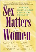 download Sex Matters for Women : A Complete Guide to Taking Care of Your Sexual Self book