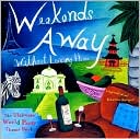 Weekends Away: Without Leaving Home