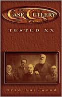 The Case Cutlery Dynasty: Tested X X