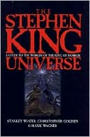 The Stephen King Universe: A Guide to the Worlds of the King of Horror