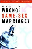 What's Wrong with Same-Sex Marriage?