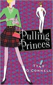Pulling Princes by Tyne O'Connell Pulling Princes by Tyne O'Connell