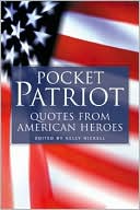 Pocket Patriot: Quotes from American Heroes