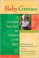 download Baby Greens : A Live-Food Approach for Children of All Ages book