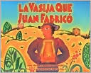 La Vasija Que Juan Fabrico