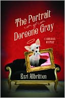download The Portrait of Doreene Gray : A Chihuahua Mystery book