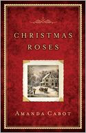 Christmas Roses by Amanda Cabot: NOOK Book Cover