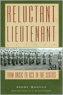 Reluctant Lieutenant: From Basic to OCS in the Sixties