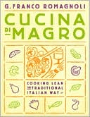 Cucina Di Magro: Cooking Lean the Traditional Italian Way