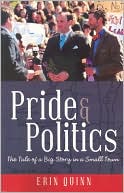 Pride and Politics: The Tale of a Big Story in a Small Town