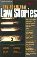 Lazarus' Environmental Law Stories (Stories Series)