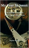 My Year in Smut: The Internet Escapades Inside Danni's Hard Drive