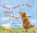 Where There's a Bear, There's Trouble!