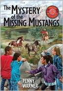 Mystery of the Missing Mustangs by Penny Warner: NOOK Book Cover