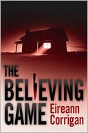The Believing Game by Eireann Corrigan: Book Cover