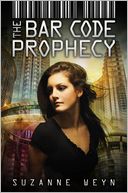 The Bar Code Prophecy by Suzanne Weyn: Book Cover
