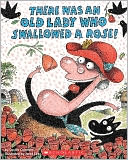 There Was an Old Lady Who Swallowed a Rose! by Lucille Colandro: Book Cover