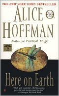 Here on Earth by Alice Hoffman: NOOK Book Cover