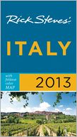 Rick Steves' Italy 2013 by Rick Steves: Book Cover