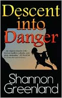 Descent into Danger