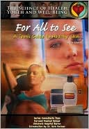 For All to See: A Teen's Guide to Healthy Skin