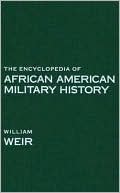 The Encyclopedia of African American Military History
