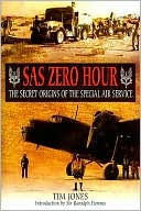 SAS Zero Hour: The Secret Origins of the Special Air Service