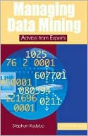 Managing Data Mining: Advice from Experts