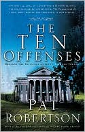 The Ten Offenses: Reclaim the Blessings of God's Eternal Truth