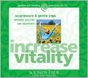 Increase Vitality through Acupressure and Gentle Yoga; Audio CD Unabridged