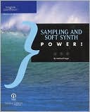 Sampling and Soft Synth Power!