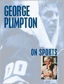 George Plimpton on Sports