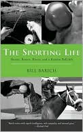 The Sporting Life: Horses, Boxers, Rivers, and a Russian Ballclub